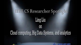 IEEE Computer Society Researcher Spotlight: Ling Liu