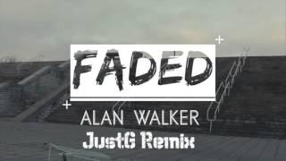 Alan Walker - Faded (JustG Remix)