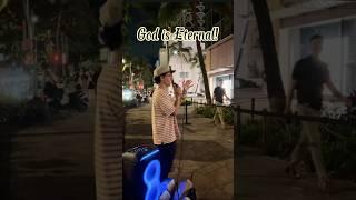 Street Preacher Andrew! God is Eternal! The Sooner You Call On God The Better! ️️
