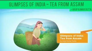 Glimpses Of India - Tea From Assam By Arup Kumar Dutta (First Flight - X)