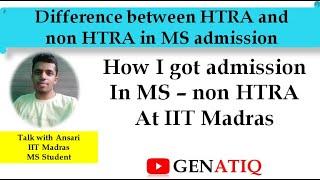 How I got admission in MS non HTRA at IIT Madras Talk with Ansari