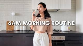 6am morning routine | a productive day & healthy habits