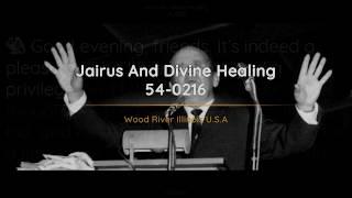 54-0216 Jairus And Divine Healing | William Branham