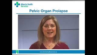 Understanding Your Pelvic Floor - Pelvic organ prolapse