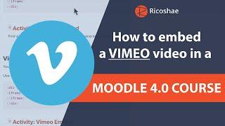 How to embed a VIMEO video in a MOODLE 4.0 Course