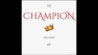 CHAMPION!- NSJ [Prod.by @BlackLionsBeatz ]