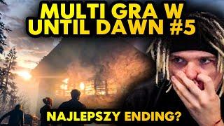 MULTI gra w UNTIL DAWN REMAKE #5 *najlepszy ending?*