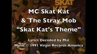 MC Skat Kat - "Skat Kat's Theme" Lyrics