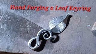 Blacksmithing: Hand Forging a Leaf Keyring!