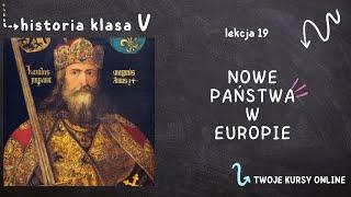 Historia klasa 5 [Lekcja 19 - Nowe państwa w Europie]