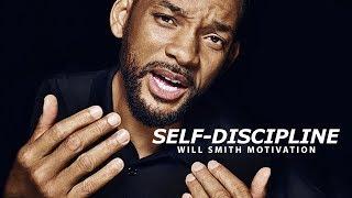 SELF DISCIPLINE - Best Motivational Speech Video (Featuring Will Smith)