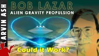 Bob Lazar: Area 51, Element 115 Alien Gravity Propulsion - Could it work? Fluxliner