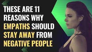 These Are 11 Reasons Why Empaths Should Stay Away from Negative People | NPD | Healing | Empaths