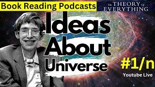 Ideas About the Universe | Stephen Hawking | Book Reading Session #1