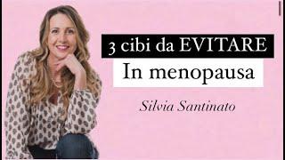 3 cibi da EVITARE in menopausa