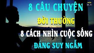 Tờ 100 Nghìn Lẻ | 8 Câu Chuyện Đời Thường 8 Cách Nhìn Cuộc Sống Đáng Suy Ngẫm