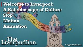 Welcome to Liverpool: A Kaleidoscope of Culture Celebrates Refugee Week With Stop Animation Project