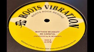 Roots Vibration-12"-Be Careful / Matthew McAnuff - Original Mix