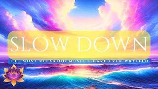 The Most Relaxing Music Ever! Slow Dow written by Paul Collier