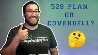 Coverdell ESA vs 529 - Which is the best Tax Advantaged College Savings Plan?