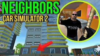 Visiting Fake Neighbors Inside Apartment - Car Simulator 2