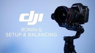 DJI Ronin-S - Setup and Balancing