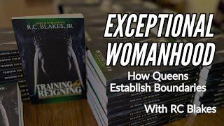 HOW A QUEEN ESTABLISHES BOUNDARIES AROUND HER REALM   The Training For Reigning by RC Blakes