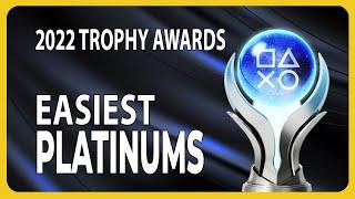 The Easiest Platinum Trophy | 2022 Trophy Awards 