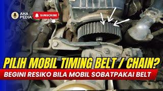 Pilih mobil pakai timing belt atau chain?