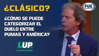 ¿Es Clásico el Pumas vs. América? Lo debaten 'Ruso' Brailovsky & García Aspe