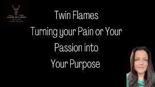 Why on the Twin Flame Journey are you Activated into Soul Purpose and Soul Calling 