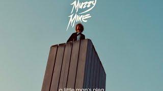 Muzzy Mike - A Little Man’s Plea (Official Lyric Video)