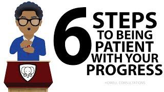 How To Be Patient With Your Progress (6 TIPS FOR PATIENCE W/ YOURSELF)