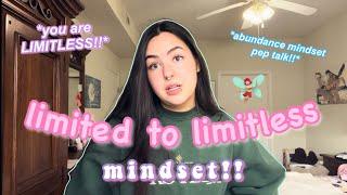 how the LIMITLESS mindset helps you manifest so much easier!! (ABUNDANCE MINDSET) law of assumption