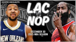 LA Clippers vs New Orleans Pelicans Full Game Highlights | Dec 30 | 2025 NBA Season