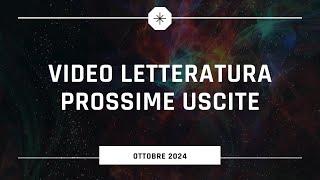 Ottobre 2024 - Prossimi video