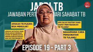 PENYEBAB TB TULANG DAN PENGOBATANNYA⁉️|EPS-19 PART 3