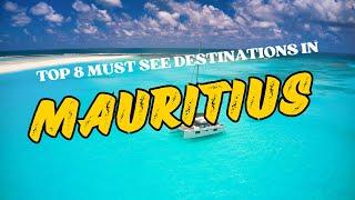 Discover Mauritius: Top 8 Must-Visit Spots!