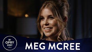 Meg McRee | My Opry Debut