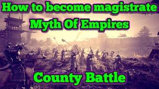 How to become magistrate -Myth of Empires