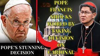 Pope Francis Shocks the Catholic World with his STUNNING Decision on Cardinal Luis Antonio Tagle