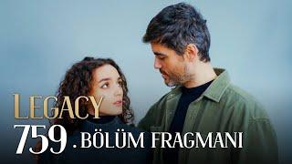 Emanet 759. Bölüm Fragmanı | Legacy Episode 759 Promo