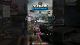 Top 3 Weapons To Use In BO6 Zombies