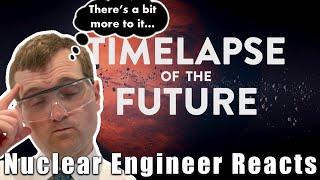 Nuclear Engineer Reacts to Melodysheep "TIMELAPSE OF THE FUTURE: A Journey to the End of Time"