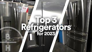 Top 3 Refrigerators for 2023