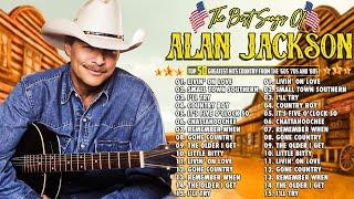 Alan Jackson  Best Classic Country Music || Alan Jackson Country Music Greatest Hits Of All Time