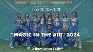 Magic In The Air 2024ver | Choreography by Nana Chan | D-Flow Dance Team