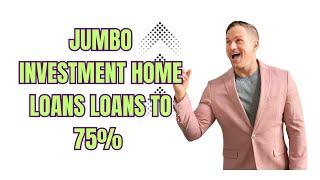 JUMBO INVESTMENT PROPERTY LOANS TO 75% LTV PURCHASE OR REFINANCE IN UTAH