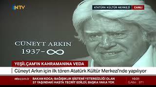 Cüney Arkın'ı Uğurluyoruz...