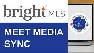 Get to Know Media Sync | Bright MLS